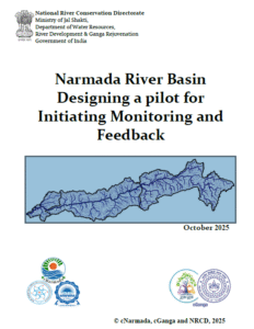 Narmada River Basin Designing a pilot for Initiating Monitoring and Feedback